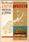 The Chinese Lama Temple: Potala of Jehol. Exhibition of Historical and Ethnographical Collections Made by Dr. Gosta Montell, Member of Dr. Sven Hedin's Expedition and Donated by Vincent Bendise