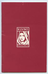 Jezebel: The Golden Tale of Naboth and his Vineyard, and of King Ahab and his wicked Queen by DAVIES, Robertson - 1993