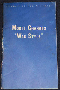 image of Model Changes -- War Style; Based on informal talk by O. E. Hunt, Engineer, General Motors Corporation, at meeting of Automotive Council for War Production, Detroit, Michigan January 24, 1942