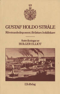 GUSTAF HOLDO STRÅLE. Rörstrandsdisponent,…