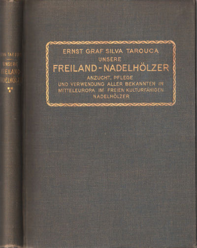 UNSERE FREILAND-NADELHÖLZER. Anzucht, Pflege und…