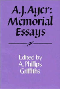 A. J. Ayer: Memorial Essays by A. Phillips Griffiths