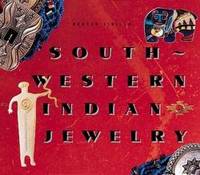 Southwestern Indian Jewelry by Dexter Cirillo - 1992-01-06