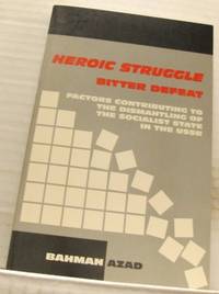 Heroic Struggle Bitter Defeat. Factors…