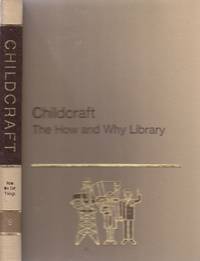 Childcraft, the How and why Library Volume 8, How We Get Things