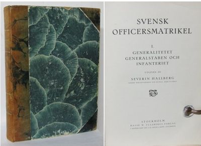 Svensk officersmatrikel. 1. Generalitetet…