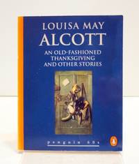 An Old-fashioned Thanksgiving and Other Stories