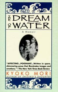 The Dream of Water : A Memoir