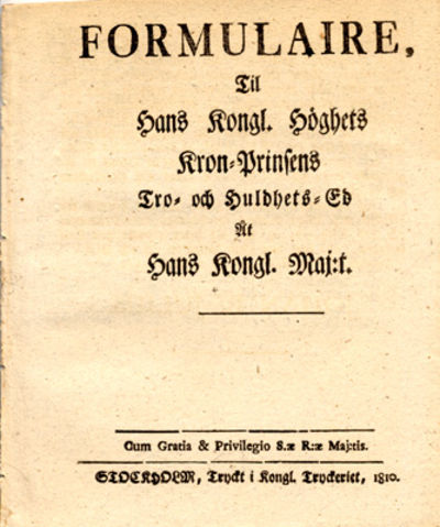 Formulaire, til Hans Kongl. Höghets Kron-Prinsens…
