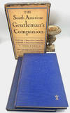 The South American Gentleman's Companion  VOL. I & II