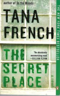 The Secret Place by Tana French - 2015