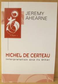 Michel de Certau Interpretation and Its Other.