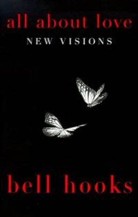 All About Love: New Visions by Hooks, Bell