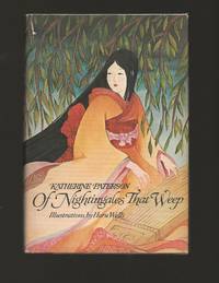 Of Nightingales That Weep by Paterson, Katherine - 1974