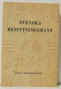 Svenska besittningsmynt. Vägledning vid studiet…