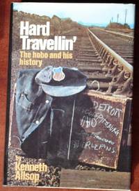 image of Hard Travellin': The Hobo and His History
