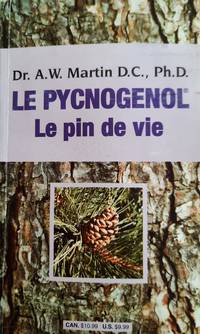 cover of Le Pycnogenol. Le Pin De Vie