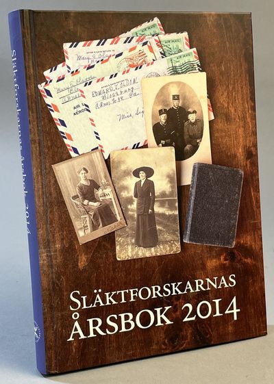 Släktforskarnas årsbok 2014. Utgiven av Sveriges…