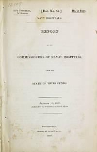 REPORT OF THE COMMISSIONERS OF NAVAL HOSPITALS, upon State of Their Funds