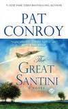 The Great Santini: A Novel by Pat Conroy - 2002-03-01