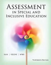 Assessment in Special and Inclusive Education 13th Edition 978-1305642355 by by John; Ysseldyke, James; Witmer, Sara Salvia - February 1, 2016