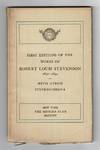 First editions of the works of Robert Louis Stevenson 1850-1894. With other Stevensoniana exhibited at the Grolier Club November 5-28, 1914