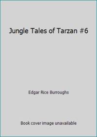 Jungle Tales of Tarzan #6