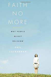 Faith No More: Why People Reject Religion