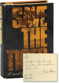 Save the Tiger (First Edition, inscribed by the author in the year of publication)