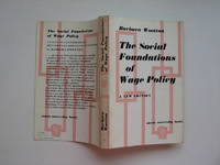 The social foundations of wage policy: the study of contempory British  wage and salary structure by Wootton, Barbara - 1964