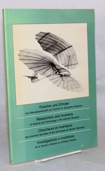 Forscher und Erfinder aus Naturwissenschaft und Technik im Deutschen Museum / Researchers and inventors / Chercheurs et inventeurs / Investigadores e inventores