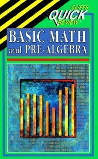 Cliffsquickreview Basic Math and Pre-Algebra