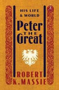 image of Peter the Great: His Life and World (Modern Library)