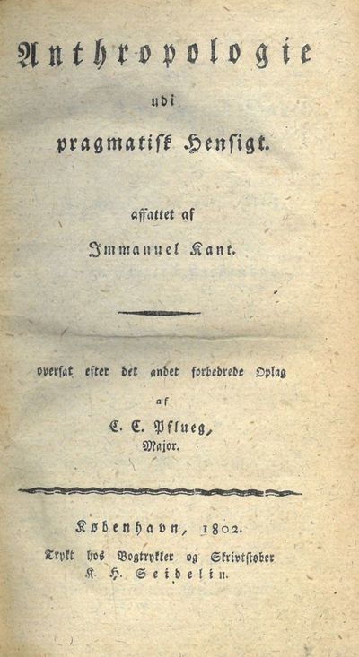 Anthropologie udi pragmatisk Hensigt, affattet af…