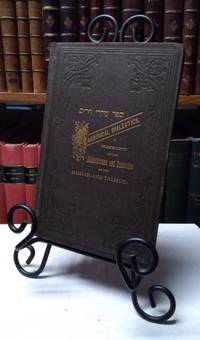 The Rabbinical Dialectics: a history of the dialectitians and dialectics of the Mishnah and Talmud
