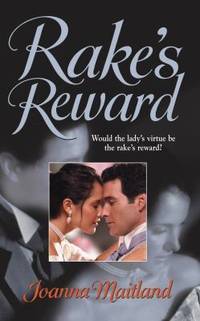 Rake&#039;s Reward by Joanna Maitland - 2004