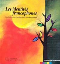image of Les identités francophones. Anthologie didactique.