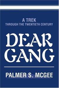 Dear Gang: A Trek Through the Twentieth Century