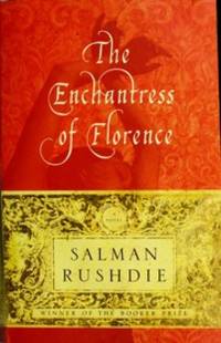 cover of The Enchantress of Florence: A Novel