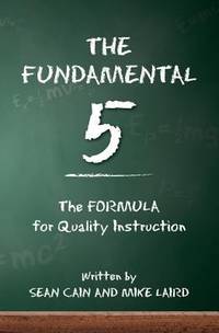 The Fundamental 5: the Formula for Quality Instruction