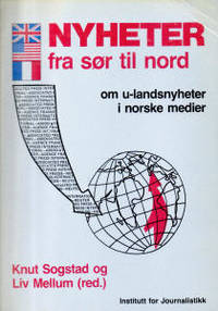 Nyheter fra sør til nord. Om u-landsnyheter i…
