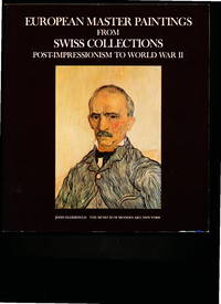 image of EUROPEAN MASTER PAINTINGS FROM SWISS COLLECTIONS. Post-Impression to World War II.