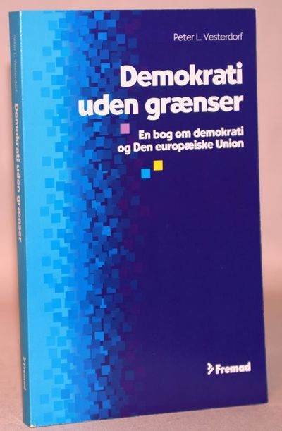 Demokrati uden grænser - En bog om demokrati og…
