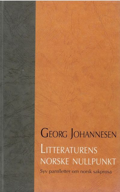 Litteraturens norske nullpunkt. Syv pamfletter i…