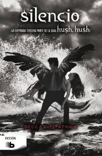 Silencio. Saga Hush Hush 3
