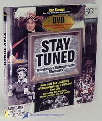 Stay Tuned: Television&#039;s Unforgettable Moments by GARNER, Joe - 2002