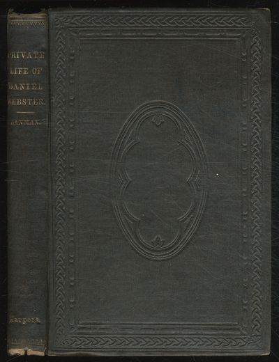 THE PRIVATE LIFE oF DANIEL WEBSTER