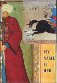 My Name is Red by Orhan Pamuk - First edition - 2001 - from Evening Star Books (SKU: 00003056)