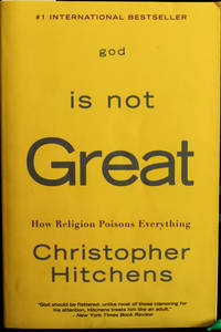 cover of God Is Not Great: How Religion Poisons Everything