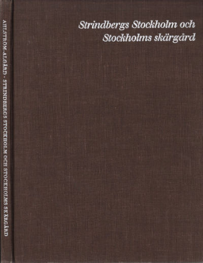 STRINDBERGS STOCKHOLM OCH STOCKHOLMS SKÄRGÅRD.